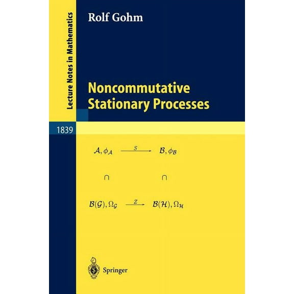 Lecture Notes in Mathematics Noncommutative Stationary Processes, Book 1839, (Paperback)