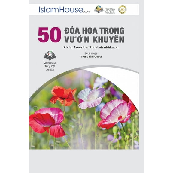 50 Đóa Hoa Trong Vườn Khuyên - 50 Advices: The Muslim Woman and Path to Happiness, (Paperback)