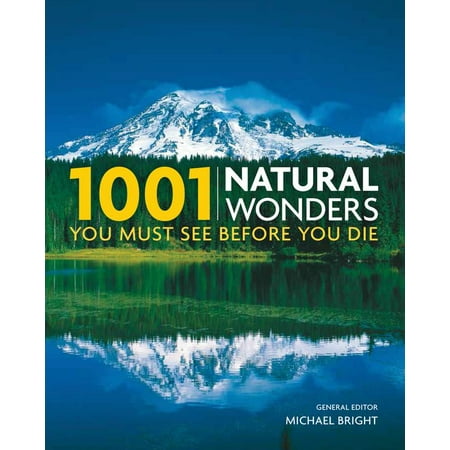 1001 Natural Wonders You Must See Before You Die (Best Natural Wonders In Usa)