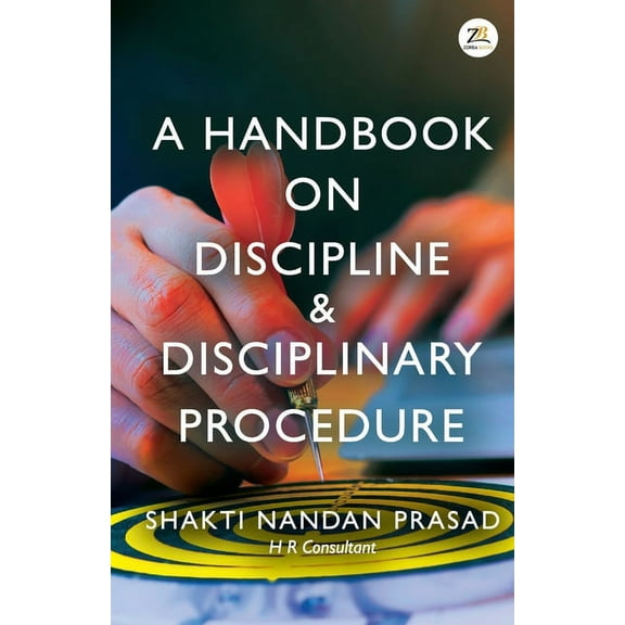 A Handbook on Discipline & Disciplinary Procedure, (Paperback)