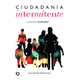 thumbnail image 1 of CIUDADANIA INTERMITENTE PAX MEXICO LAURA SARVIDE ALVAREZ ICAZA, 1 of 2