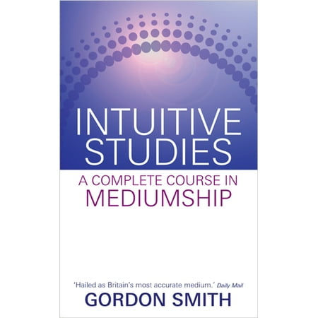 Intuitive Studies : A Complete Course in (Best Home Study Courses)