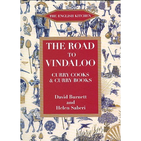 Pre-Owned The Road to Vindaloo: Curry Cook and Curry Books (English Kitchen) Paperback