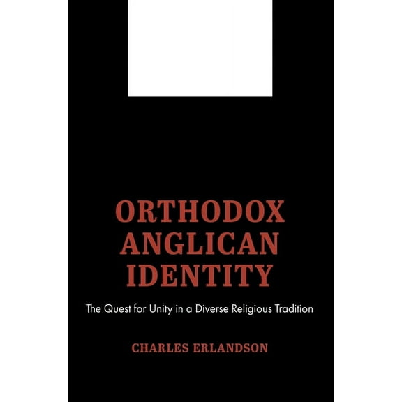 Orthodox Anglican Identity (Hardcover)