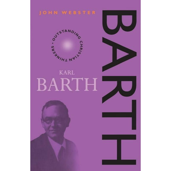 Outstanding Christian Thinkers Karl Barth 2nd Edition, (Paperback)