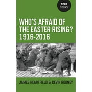 Who's Afraid of the Easter Rising? 1916-2016 (Paperback)