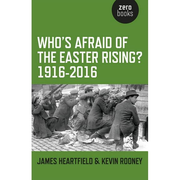 Who's Afraid of the Easter Rising? 1916-2016 (Paperback)