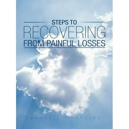 Steps to Recovering from Painful Losses - eBook (Best Way To Recover From Sore Leg Muscles)