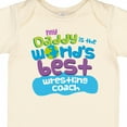 thumbnail image 4 of Inktastic Daddy is Worlds Best Wrestling Coach Boys or Girls Baby Bodysuit, 4 of 5