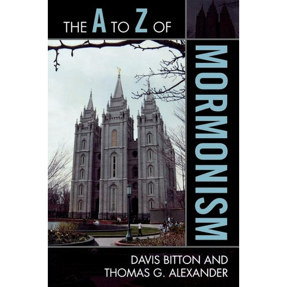 A to Z Guides The A to Z of Mormonism, Book 110, (Paperback)