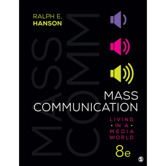 Pre-Owned Mass Communication: Living in a Media World (Paperback) 1544382995 9781544382999