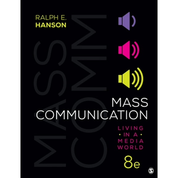 Pre-Owned Mass Communication: Living in a Media World (Paperback) 1544382995 9781544382999