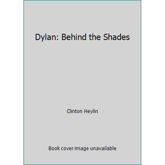 Pre-Owned Dylan: Behind the Shades (Paperback) 0140143106 9780140143102