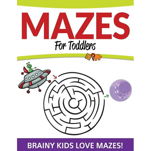 Mazes For Toddlers: Brainy Kids Love Mazes! (Paperback)