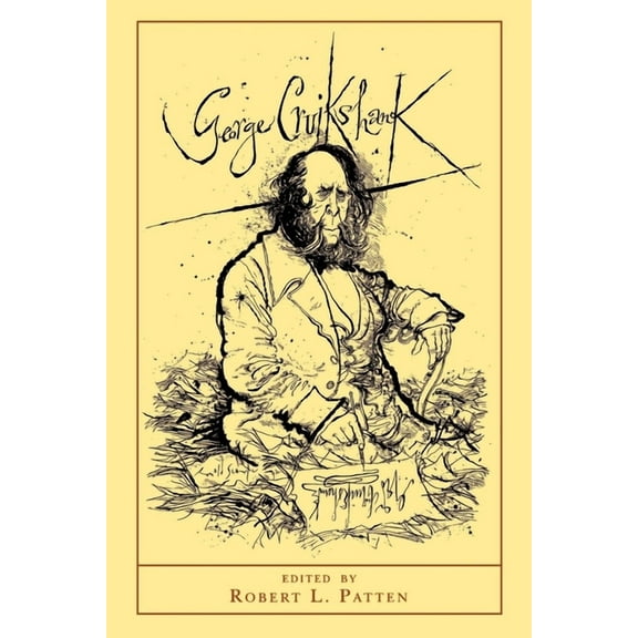 George Cruikshank: A Revaluation - Updated Edition, (Paperback)