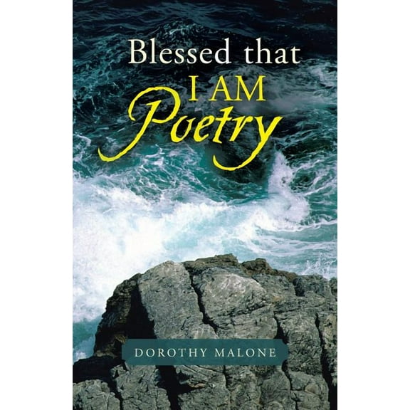 Blessed That I Am Poetry (Paperback)