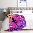 thumbnail image 5 of Dance Blanket | Dance Gift Ideas for Girls & Dancers | 40"x50" All-Season Home Decor, 5 of 8