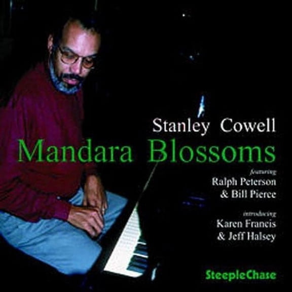 Stanley Cowell - Mandara Blossoms - Music & Performance - CD