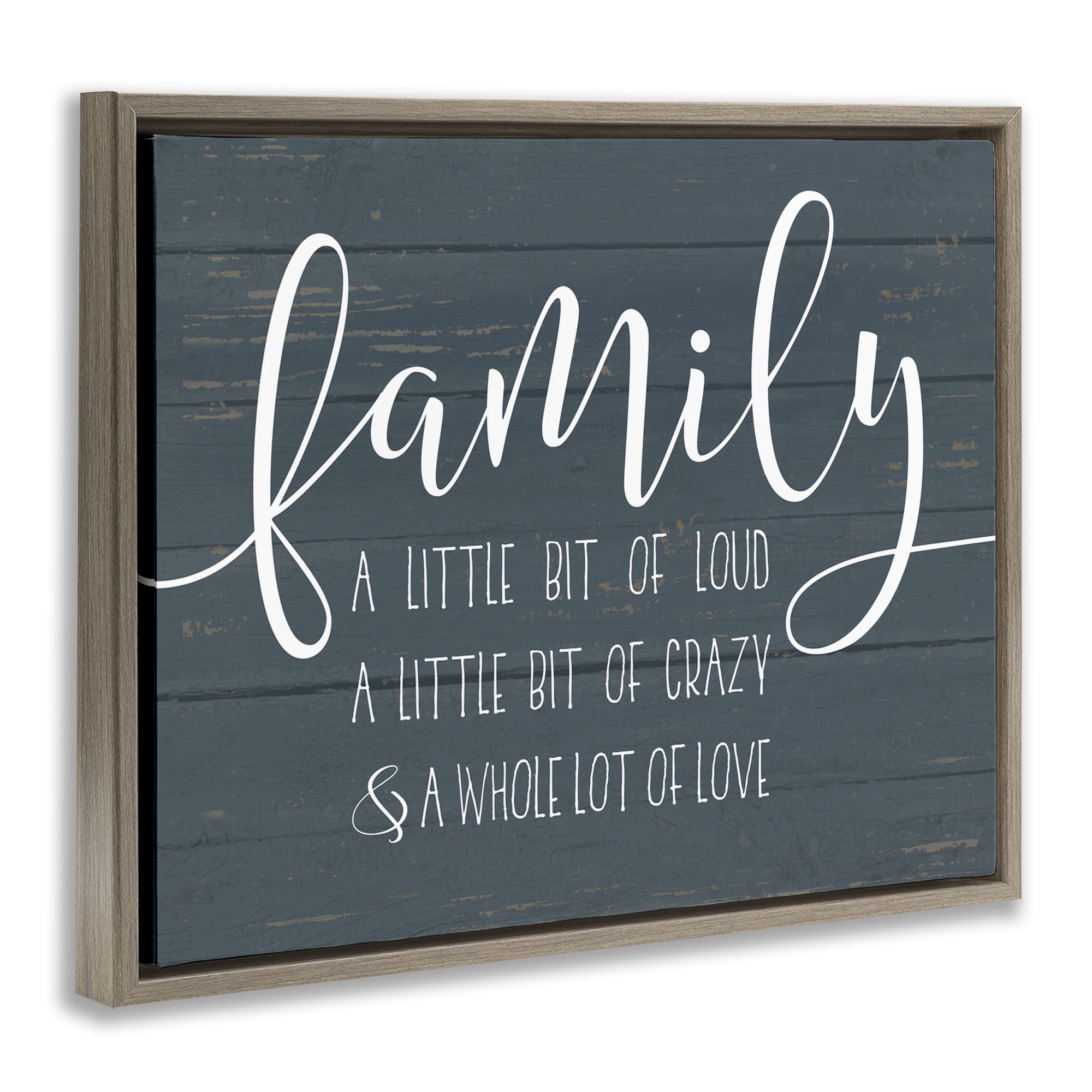 Stupell Industries Family Loud Crazy Love Inspirational Painting Brown Floater Framed Canvas Art Print Wall Art, 31 x 25