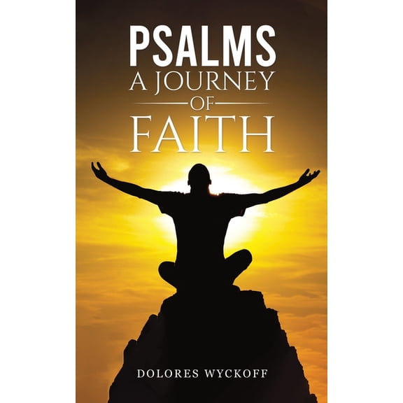 Psalms: A Journey of Faith, (Paperback)