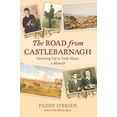 thumbnail image 1 of Pre-Owned The Road from Castlebarnagh: Growing Up in Irish Music, a Memoir (Paperback) 1871305691 9781871305692, 1 of 1