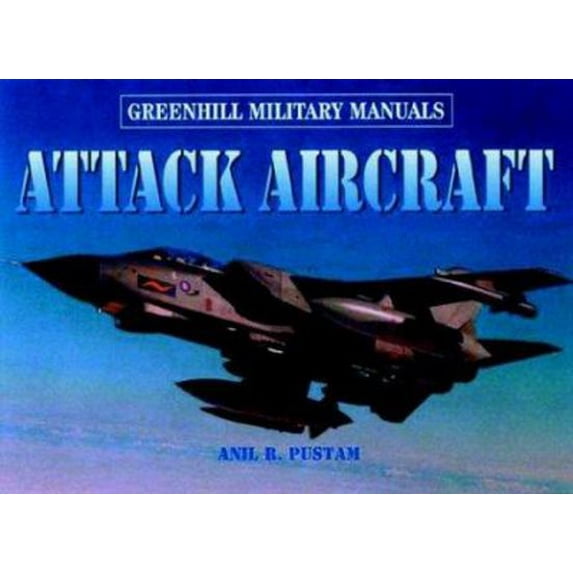 Pre-Owned Attack Aircraft and Bombers of the World: Greenhill Military Manuals (Hardcover) 1853675814 9781853675812