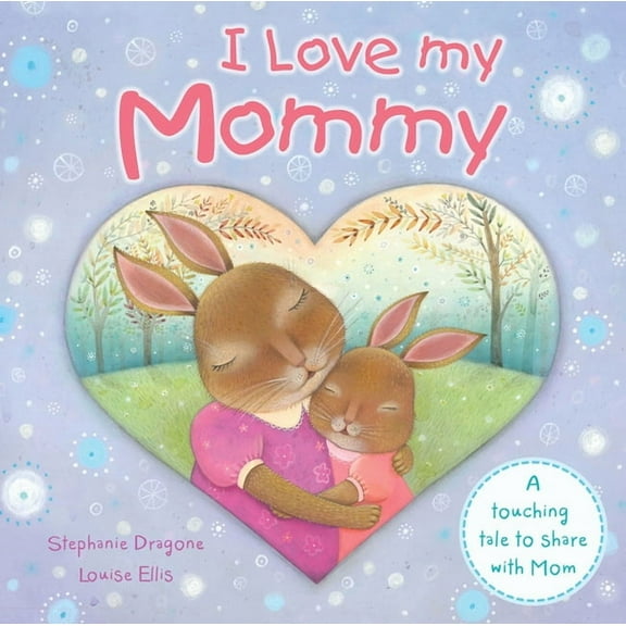 I Love My Mommy, (Board Book)