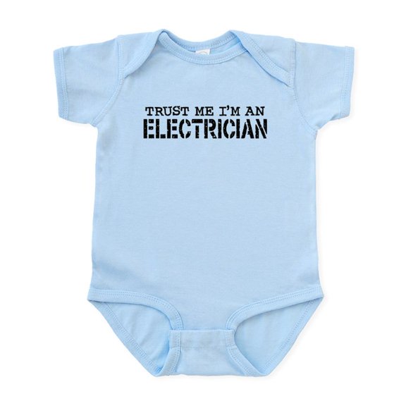 CafePress - Trust Me I'm An Electrician Infant Bodysuit - Baby Light Bodysuit, Size Newborn - 24 Months