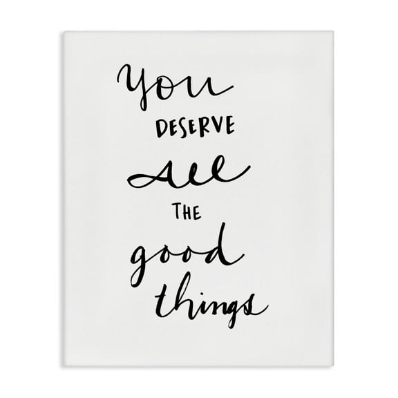 Stupell Industries Deserve Good Things Typography Painting Gallery Wrapped Canvas Art Print Wall Art, 16 x 20