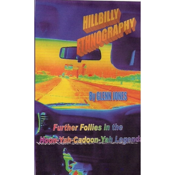 Hillbilly Ethnography (Paperback)