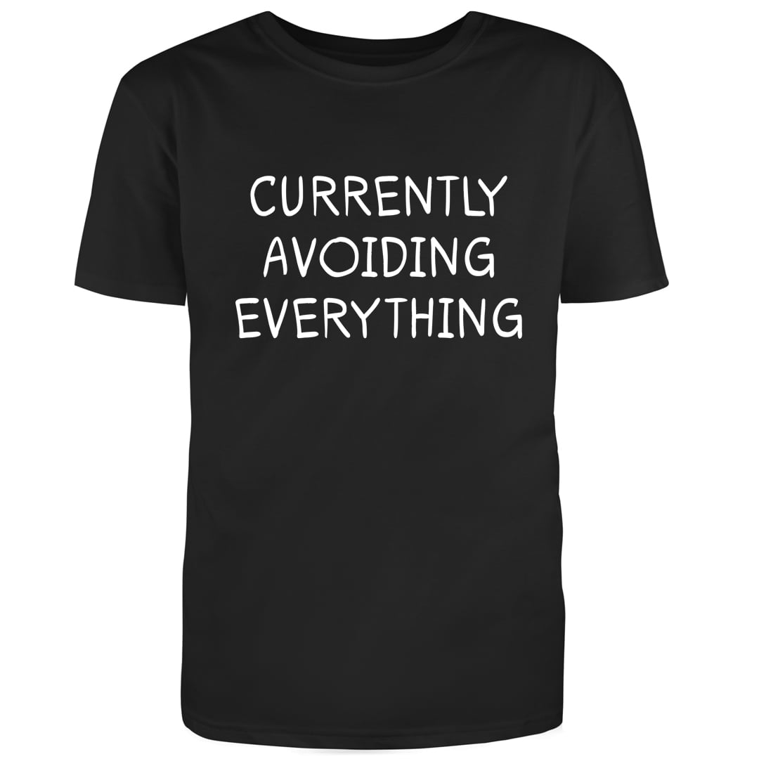 Currently Avoiding Everything Graphic Novelty Humor Funny T Shirt Black