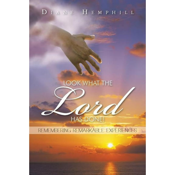 Look What the Lord Has Done!: Remembering Remarkable Experiences (Paperback)