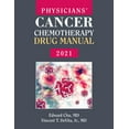 thumbnail image 1 of Pre-Owned Physicians' Cancer Chemotherapy Drug Manual 2021 (Paperback) 1284230139 9781284230130, 1 of 1