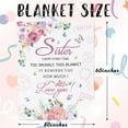 thumbnail image 4 of Sister Birthday Gifts, Sister Gifts, Birthday Gifts for Sister Who Has Everything, Unique Sisters Gifts from Sister Blanket 60"X50", Gifts for Sisters from Sisters, Best Sister Ever Gifts, 4 of 6