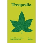 Pedia Books: Treepedia: A Brief Compendium of Arboreal Lore (Hardcover)