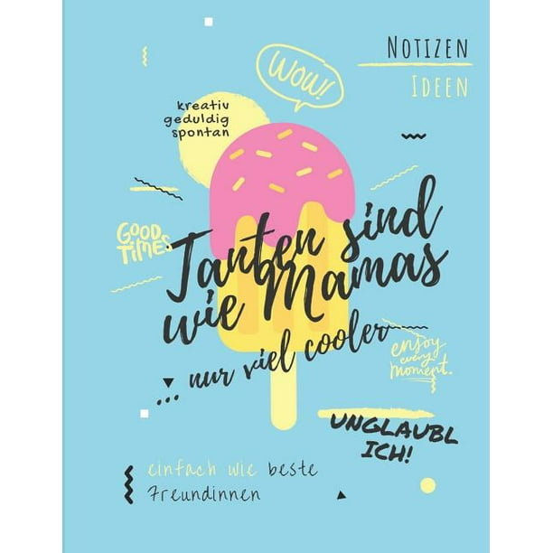 Tanten sind wie Mamas, nur viel cooler! XXL Notizbuch für
