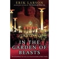 thumbnail image 1 of Pre-Owned In the Garden of Beasts : Love and Terror in Hitler's Berlin (Paperback), 1 of 1