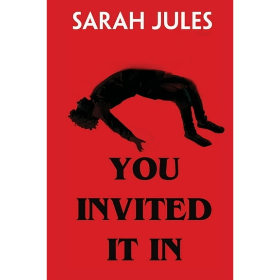 You Invited It In, (Paperback)