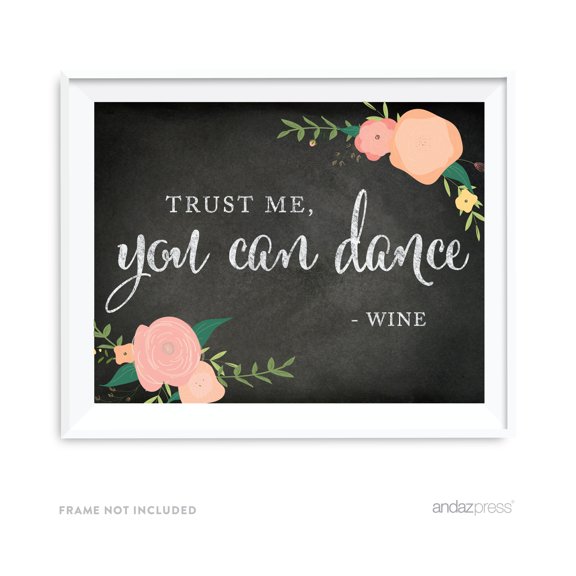 Trust Me, You Can Dance - Wine Chalkboard & Floral Roses Wedding Party Signs