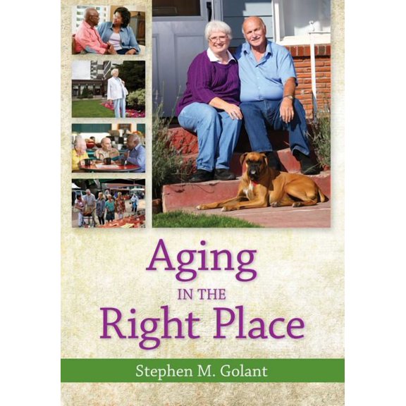 Aging in the Right Place (Edition 1) (Paperback)