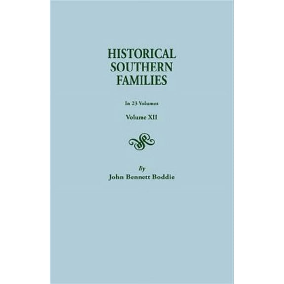 Historical Southern Families.in 23 Volumes. Volume XII (Paperback)