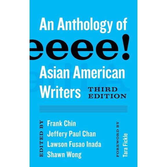 Classics of Asian American Literature Aiiieeeee!: An Anthology of Asian American Writers, (Paperback)
