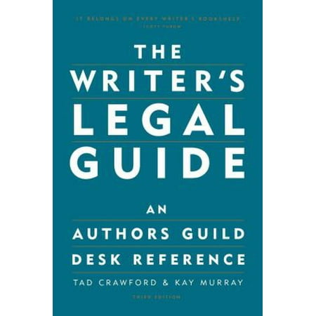 The Writer's Legal Guide: An Authors Guild Desk Reference, Used [Paperback]