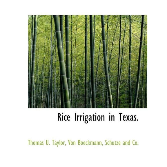Rice Irrigation in Texas. (Paperback)