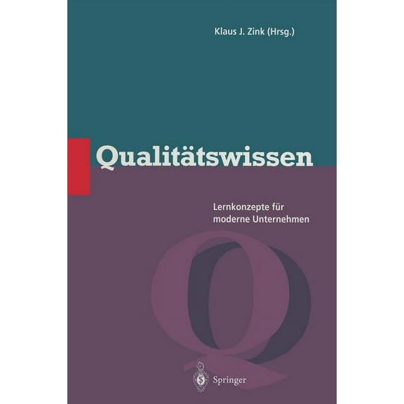 Qualitätsmanagement Qualitätswissen: Lernkonzepte Für Moderne Unternehmen, (Paperback)