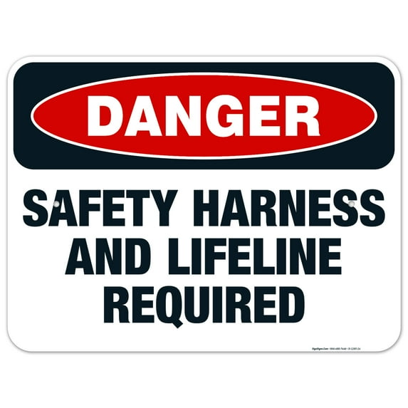 Danger Safety Harness And Lifeline Required Sign, OSHA Danger Sign, 18x24 Aluminum