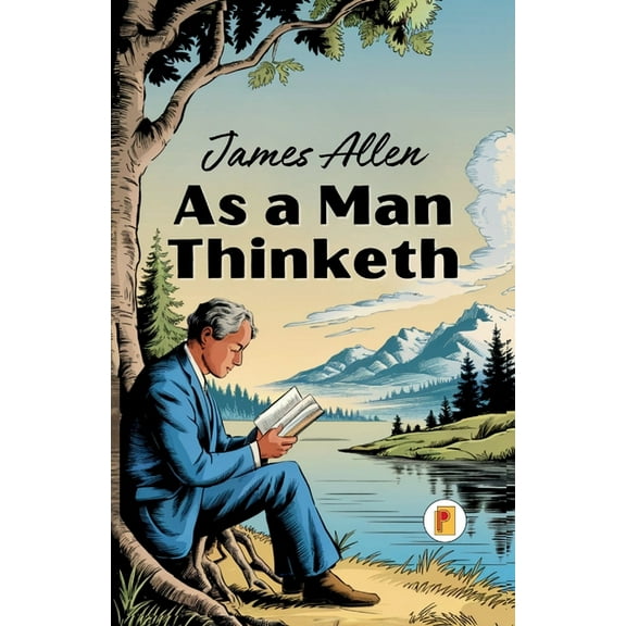 As a Man Thinketh (French Edition), (Paperback)
