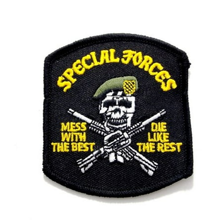 Special Forces Mess With Best Die Embroidered Military Patch Iron or Sew (Artists Die Best In Black)