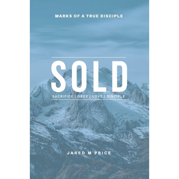 Pre-Owned Sold: Marks of a True Disciple (Paperback) 1698474261 9781698474267