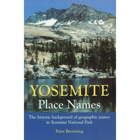 Yosemite Place Names - eBook (Best Places To Hike In Yosemite)